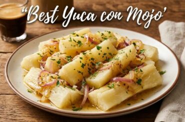 Yuca con Mojo